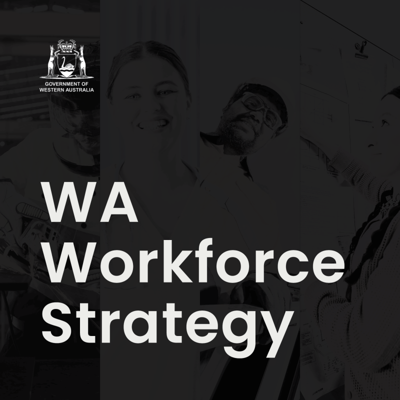 WA Workforce Strategy graphic featuring the Western Australian Government logo and images of students.